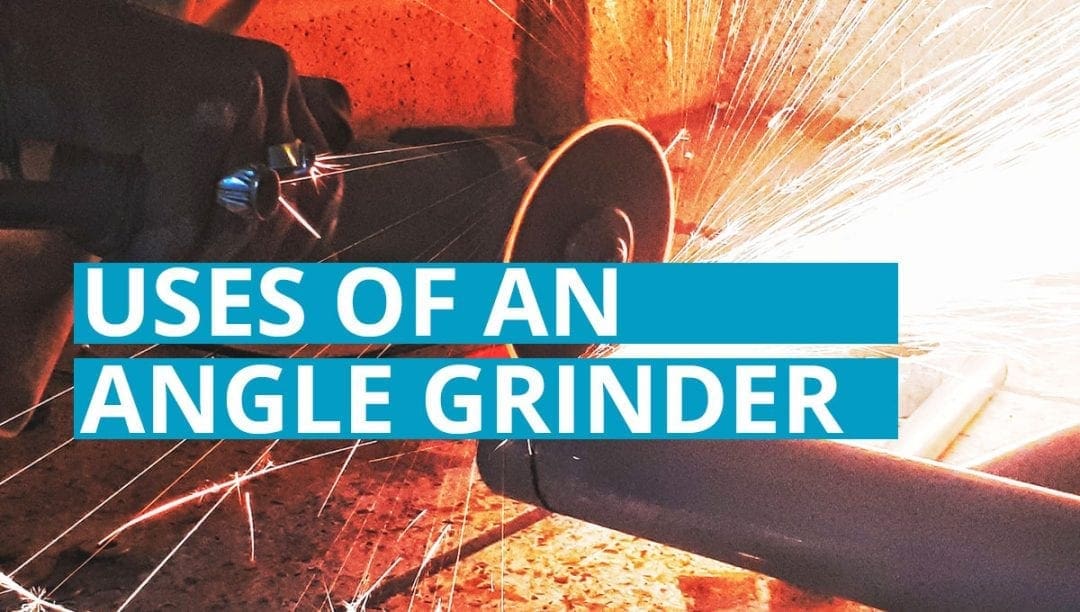 the uses of an angle grinder